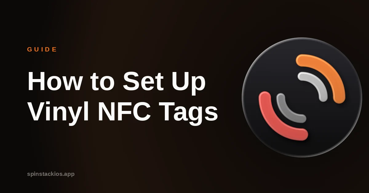 How to Set Up Vinyl NFC Tags for Your Collection